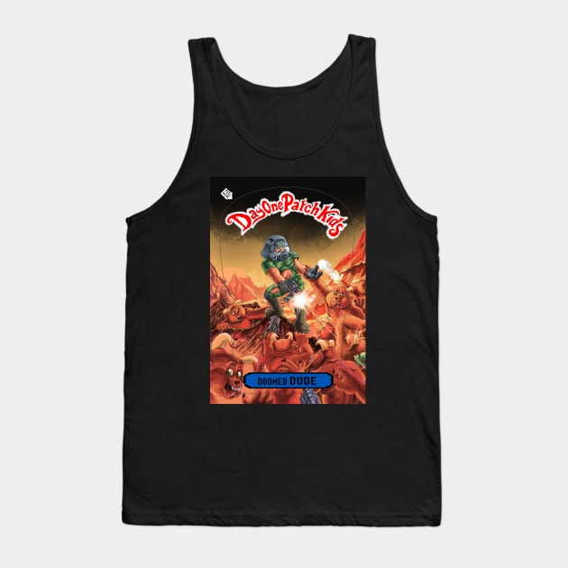 Day One Patch Kids 019 ( Doomed Dude ) 80s toys Tank Top by RottenTanuki